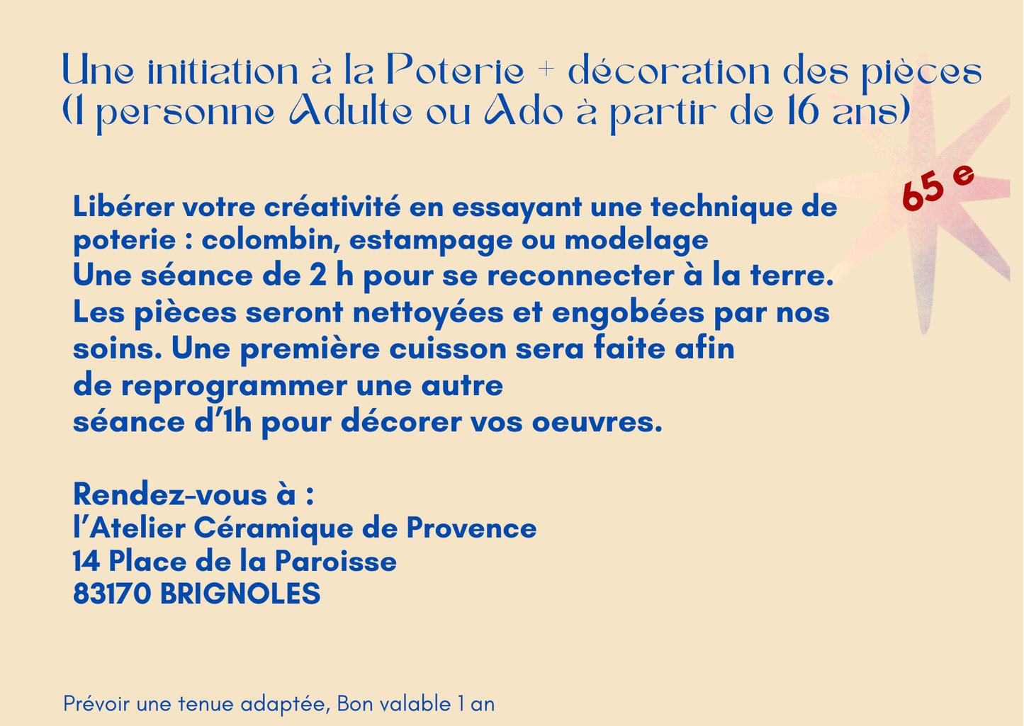 2- INITIATION A LA POTERIE + DECORATION / Adultes - Ado